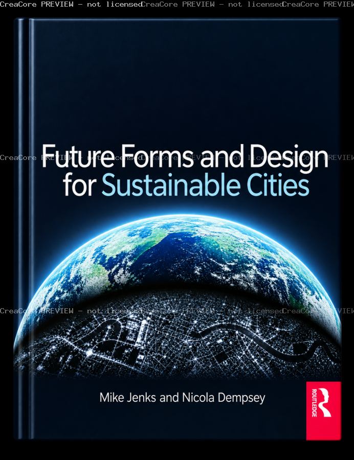 Future Forms and Design for Sustainable Cities